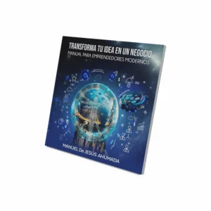 Transforma tu idea en un negocio